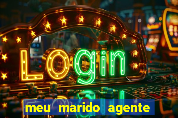 meu marido agente secreto legendado